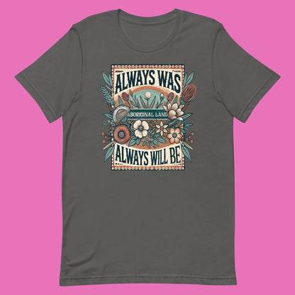 “Always was” adults cotton tee