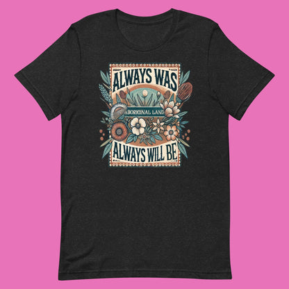 “Always was” adults cotton tee
